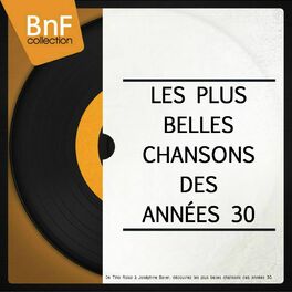 Album cover of Les plus belles chansons des années 30 (De Tino Rossi à Joséphine Baker, découvrez les plus belles chansons des années 30)