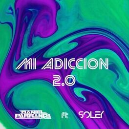 Album cover of Mi Adiccion 2.0 (feat. Soley)
