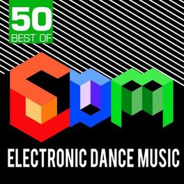 Album cover of 50 Best of EDM - Electronic Dance Music