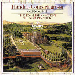 Album cover of Handel: Concerti Grossi, Op.6, Nos.9-12