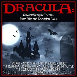 Album cover of Dracula: Greatest Vampire Themes From Film And Television - Volume 2