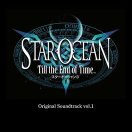 Album cover of STAR OCEAN 3 Till the End of Time Original Soundtrack vol.1