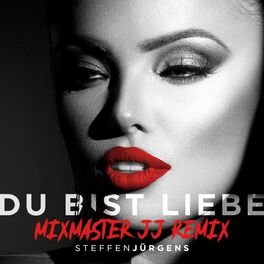 Album cover of Du bist Liebe (Mixmaster JJ Remix)