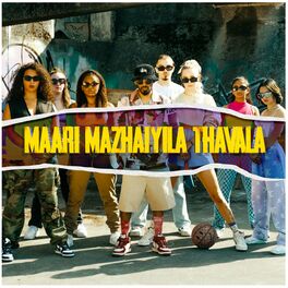 Album cover of Maari Mazhaiyila Thavala