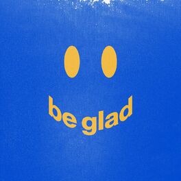Album cover of Be Glad
