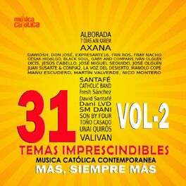 Album cover of Más, Siempre Más. 31 Temas Imprescindibles. Música Católica Contemporánea, Vol. 2