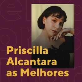 Album cover of Priscilla Alcantara As Melhores