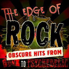 Album cover of The Edge of Rock - Obscure Hits from Punk to Psychedelic