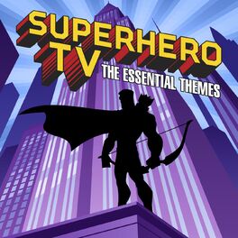 Album cover of Superhero TV - The Essential Themes