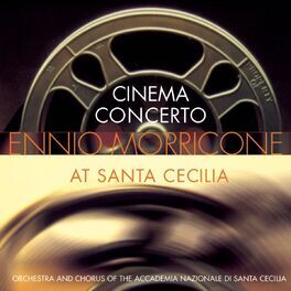 Album cover of Cinema Concert: Ennio Morricone at Santa Cecilia