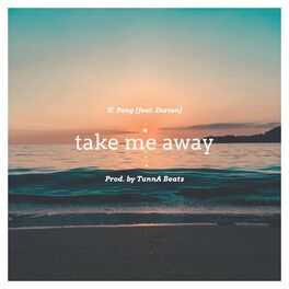 Album cover of Take Me Away (feat. Dorian)
