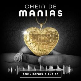 Album cover of Cheia de Manias (EME E Raphael Siqueira Remix)