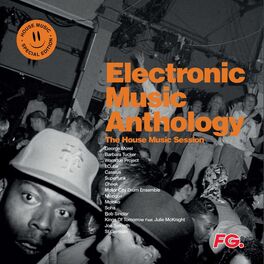 Album cover of Electronic Music Anthology: The House Music Session