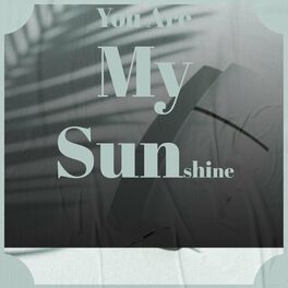 Album cover of You Are My Sunshine