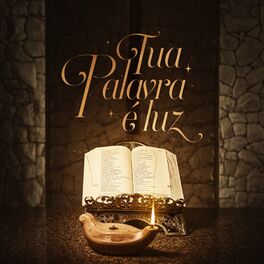 Album cover of Tua Palavra é luz (Momentos Orantes)