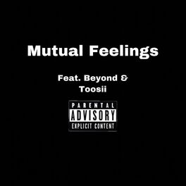 Album cover of Mutual Feelings (feat. Beyond & Toosii)