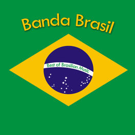 Album cover of Banda Brasil Best Of Brasilian Music