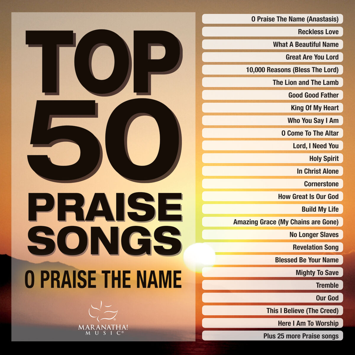 Maranatha! Music - Top 25 Praise Songs Instrumental - What A Beautiful Name:  lyrics and songs | Deezer