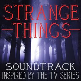 Album cover of Strange Things (Soundtrack Inspired by the TV Series)