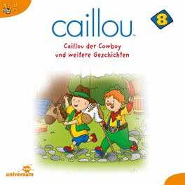 Album cover of Caillou - Folgen 91-106: Caillou der Cowboy