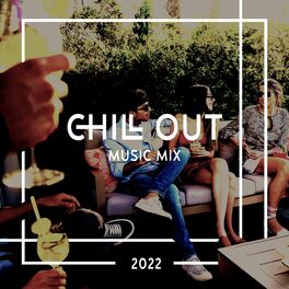 Album cover of Chill Out Music Mix 2022 (Best Summer Party Chill)