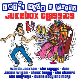 Album cover of Let's Have a Party: Jukebox Classics