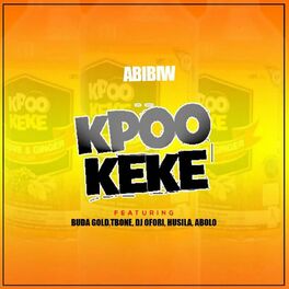 Album cover of Kpoo Keke (feat. Buda,Gold,Tbones,Dj Ofori & Husila)