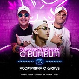 Album cover of Quero Ver Tu Balançar o Bumbum Vs Acompanha o Grave