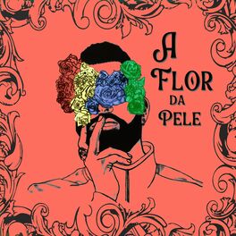 Album cover of A Flor da Pele