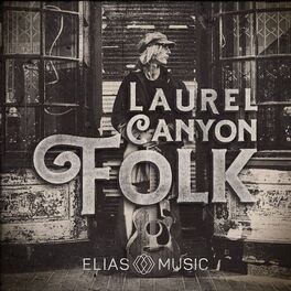 Album cover of Laurel Canyon Folk