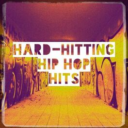 Album cover of Hard-Hitting Hip Hop Hits