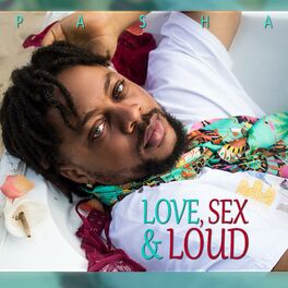 Album cover of Love, Sex & Loud