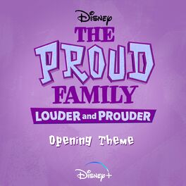 Album cover of The Proud Family: Louder and Prouder Opening Theme (From 