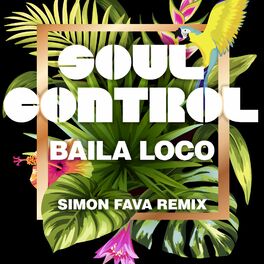Album cover of Baila Loco (Simon Fava Remix)