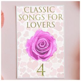 Album cover of Classic Songs for Lovers, Vol. 4