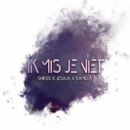 Album cover of Ik Mis Je Niet (feat. Shikss & Jesaja)