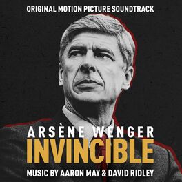 Album cover of Arsène Wenger: Invincible (Original Motion Picture Soundtrack)