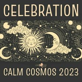 Album cover of Calm Cosmos Celebration 2023