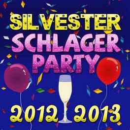 Album cover of Silvester Schlager Party 2012/2013