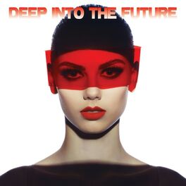 Album cover of Deep into the Future