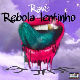 Album cover of Rave Rebola Lentinho (feat. Mc Kaio e Mc Dablio)