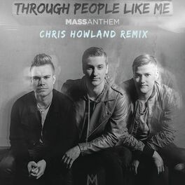 Album cover of Through People Like Me (Chris Howland Remix)