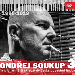 Album cover of Nejvýznamnější skladatelé české populární hudby Ondřej Soukup 3 (1990-2019)