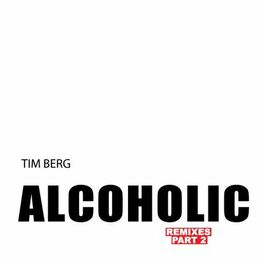 Album cover of Alcoholic (Remixes Part 2)