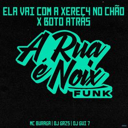 Album cover of Ela Vai Com a Xereca no Chão X Boto Atrás