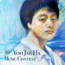 Album cover of 30th Yoo Jae Ha Music Contest