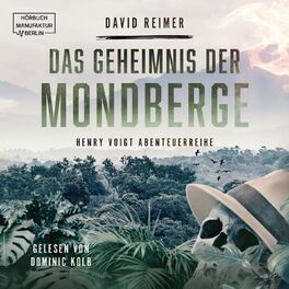 Album cover of Das Geheimnis der Mondberge - Henry Voigt Abenteuerreihe, Band 2 (ungekürzt)