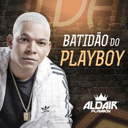 Album cover of Batidão do Playboy