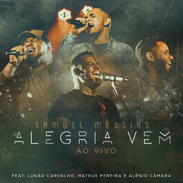 Album cover of Alegria Vem (Ao Vivo)