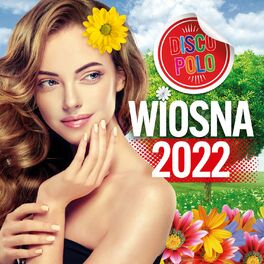 Album picture of Wiosna 2022 - Hity Disco Polo